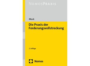 9783848786077 - Die Praxis der Forderungsvollstreckung - Peter Mock Gebunden