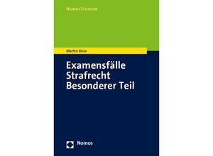 9783848786480 - Examensfälle Strafrecht Besonderer Teil - Martin Böse Kartoniert (TB)