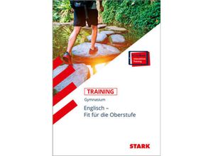 9783849015992 - STARK Training Gymnasium - Englisch - Fit für die Oberstufe m 1 Buch m 1 Beilage - Rainer Jacob Kartoniert (TB)