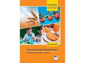 9783849021092 - Lehrer-Materialien   Vom Feld auf den Frühstückstisch - Katrin Sommer Adrian Russek Elke Eisenacher Astrid Hendler Kartoniert (TB)