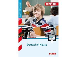 9783849021108 - STARK Training Haupt- Mittelschule - Deutsch 6 Klasse m 1 Buch m 1 Beilage - Marion von der Kammer Kartoniert (TB)