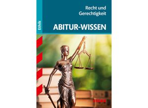 9783849031602 - Abitur- und Prüfungswissen   STARK Abitur-Wissen Ethik - Recht und Gerechtigkeit Kartoniert (TB)