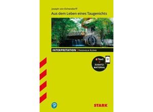 9783849032357 - STARK Interpretationen Deutsch - Joseph von Eichendorff Aus dem Leben eines Taugenichts - Friedhelm Klöhr Kartoniert (TB)