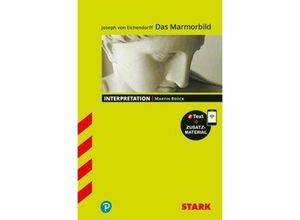 9783849032364 - STARK Interpretationen Deutsch - Joseph von Eichendorff Das Marmorbild - Martin Brück Kartoniert (TB)