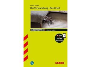 9783849032425 - STARK Interpretationen Deutsch - Franz Kafka Die Verwandlung   Das Urteil - Martin Brück Kartoniert (TB)