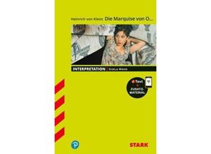 9783849032593 - STARK Interpretationen Deutsch - Heinrich von Kleist Die Marquise von O m 1 Buch m 1 Beilage - Gisela Wand Kartoniert (TB)