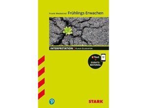 9783849032616 - STARK Interpretationen Deutsch - Frank Wedekind Frühlings Erwachen m 1 Buch m 1 Beilage - Klaus Gladiator Kartoniert (TB)