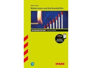 9783849032654 - STARK Interpretationen Deutsch - Max Frisch Biedermann und die Brandstifter m 1 Buch m 1 Beilage - Martin Brück Kartoniert (TB)