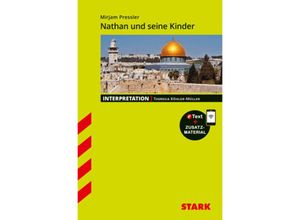 9783849032791 - STARK Interpretationen Deutsch - Mirjam Pressler Nathan und seine Kinder m 1 Buch m 1 Beilage - Theresia Köhler-Müller Kartoniert (TB)