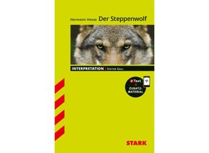 9783849032821 - STARK Interpretationen Deutsch - Hermann Hesse Der Steppenwolf m 1 Buch m 1 Beilage - Dieter Gall Kartoniert (TB)