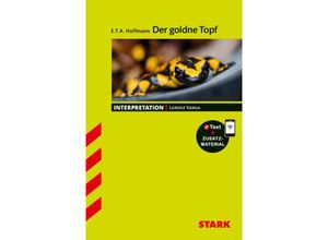 9783849032838 - STARK Interpretationen Deutsch - ETA Hoffmann Der goldne Topf m 1 Buch m 1 Beilage - Lorenz Varga Kartoniert (TB)