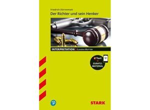 9783849039325 - STARK Interpretationen Deutsch - Friedrich Dürrenmatt Der Richter und sein Henker m 1 Buch m 1 Beilage - Claudia Mutter Kartoniert (TB)