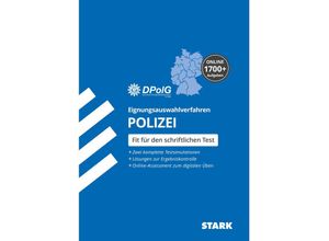 9783849042783 - STARK Eignungsauswahlverfahren (Einstellungstest) Polizei Alle Landespolizeien m 1 Buch m 1 Beilage - Deutsche Polizeigewerkschaft DPolG Kartoniert (TB)