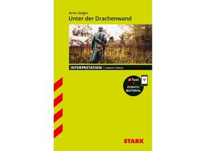 9783849043513 - STARK Interpretationen Deutsch - Arno Geiger Unter der Drachenwand - Lorenz Varga Kartoniert (TB)