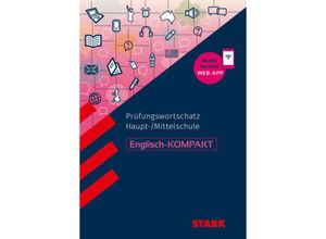 9783849043568 - STARK Englisch-KOMPAKT - Prüfungswortschatz Haupt- Mittelschule m 1 Buch m 1 Beilage - Rainer Jacob Kartoniert (TB)