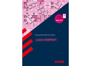 9783849047788 - STARK Latein-KOMPAKT - Autorenwortschatz m 1 Buch m 1 Beilage - Maria Krichbaumer Benedikt Krichbaumer Kartoniert (TB)