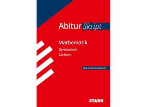 9783849048105 - Skripte   Abi - Auf einen Blick!   STARK AbiturSkript - Mathematik - Sachsen Kartoniert (TB)