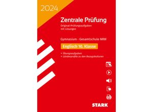 9783849056414 - STARK Zentrale Prüfung 2024 - Englisch 10 Klasse - NRW m 1 Buch m 1 Beilage Kartoniert (TB)