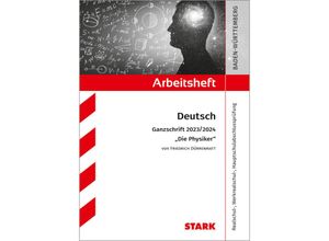 9783849056797 - Arbeitshefte   STARK Arbeitsheft - Deutsch - BaWü - Ganzschrift 2023 24 - Dürrenmatt Die Physiker - Olivia Katzbach Kartoniert (TB)