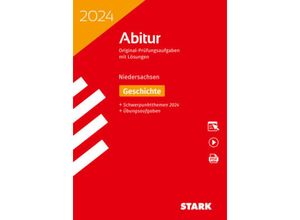 9783849057145 - STARK Abiturprüfung Niedersachsen 2024 - Geschichte GA EA m 1 Buch m 1 Beilage Kartoniert (TB)