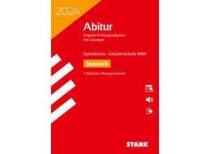 9783849057411 - STARK Abiturprüfung NRW 2024 - Spanisch GK LK m 1 Buch m 1 Beilage - Tobias Burgis Kirsten Impekoven Kartoniert (TB)