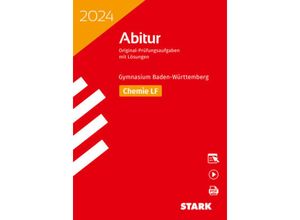 9783849058043 - STARK Abiturprüfung BaWü 2024 - Chemie Leistungsfach m 1 Buch m 1 Beilage Kartoniert (TB)