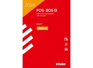 9783849058623 - STARK Abiturprüfung FOS BOS Bayern 2024 - Deutsch 13 Klasse m 1 Buch m 1 Beilage Kartoniert (TB)