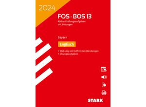 9783849058630 - STARK Abiturprüfung FOS BOS Bayern 2024 - Englisch 13 Klasse m 1 Buch m 1 Beilage Kartoniert (TB)