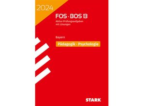 9783849058654 - Abitur-Prüfungen   STARK Abiturprüfung FOS BOS Bayern 2024 - Pädagogik Psychologie 13 Klasse Kartoniert (TB)