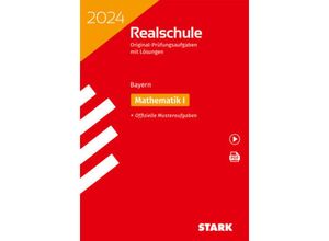 9783849058661 - STARK Original-Prüfungen Realschule 2024 - Mathematik I - Bayern m 1 Buch m 1 Beilage Kartoniert (TB)