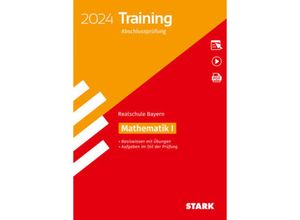 9783849058685 - STARK Training Abschlussprüfung Realschule 2024 - Mathematik I - Bayern m 1 Buch m 1 Beilage Kartoniert (TB)