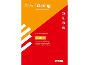 9783849058746 - STARK Training Abschlussprüfung Realschule 2024 - Deutsch - Bayern m 1 Buch m 1 Beilage - Thomas Killinger Marion von der Kammer Kartoniert (TB)