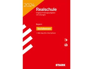 9783849058807 - Abschlussprüfungen   STARK Original-Prüfungen Realschule 2024 - Sozialwesen - Bayern Kartoniert (TB)