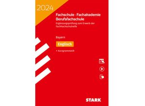 9783849058883 - STARK Ergänzungsprüfung Fachschule Fachakademie Bayern 2024 - Englisch m 1 Buch m 1 Beilage Kartoniert (TB)