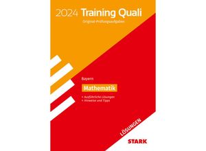 9783849058913 - STARK Lösungen zu Training Abschlussprüfung Quali Mittelschule 2024 - Mathematik 9 Klasse - Bayern Kartoniert (TB)