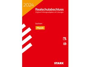 9783849059231 - STARK Original-Prüfungen Realschulabschluss 2024 - Physik - Sachsen m 1 Buch m 1 Beilage Kartoniert (TB)