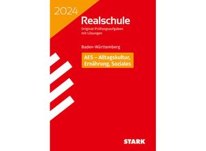 9783849059545 - Abschlussprüfungen   STARK Original-Prüfungen Realschule 2024 - AES - BaWü Kartoniert (TB)