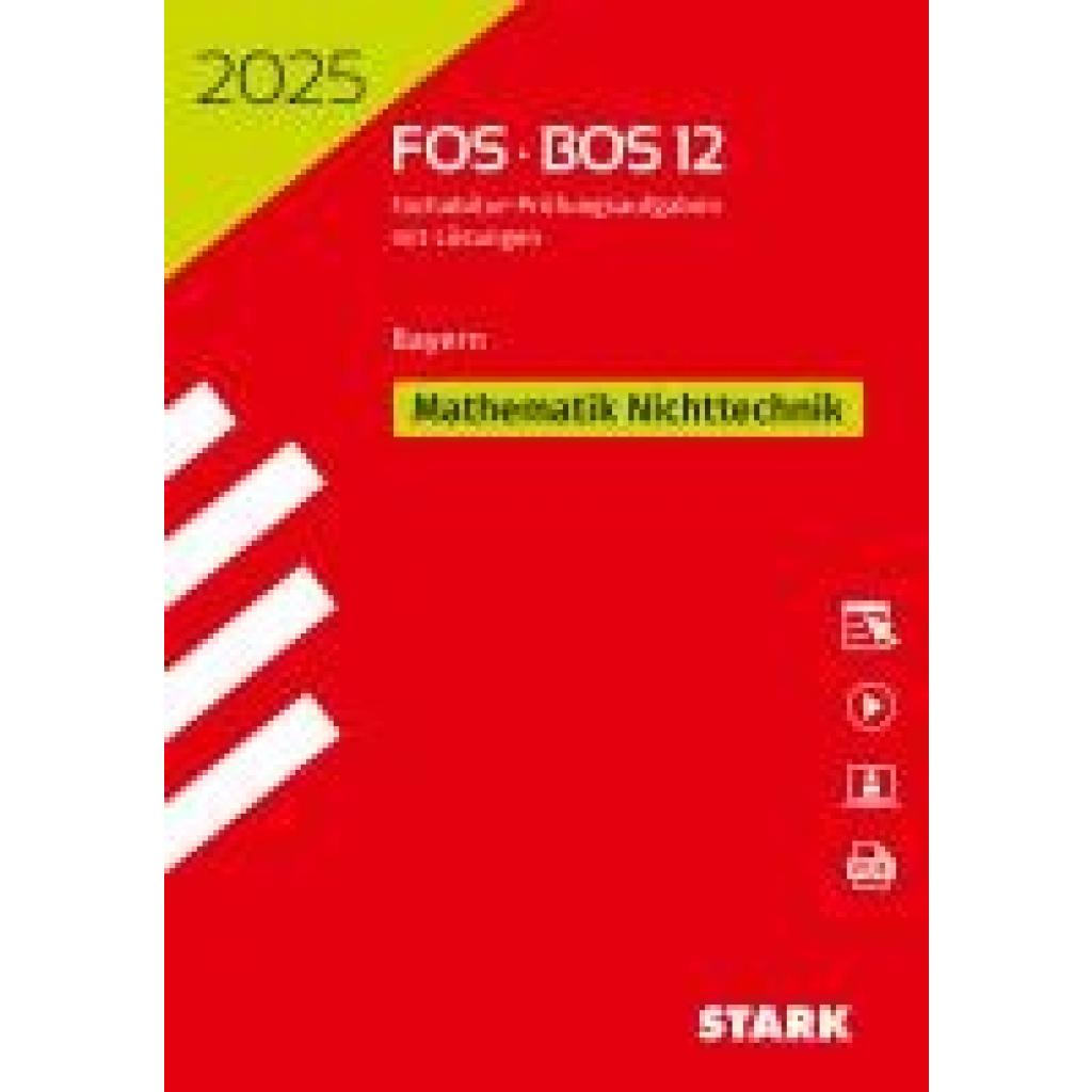 9783849061364 - STARK Abiturprüfung FOS BOS Bayern 2025 - Mathematik Nichttechnik 12 Klasse 9783849061364 - STARK Abiturprüfung FOS BOS Bayern 2025 - Mathematik Nichttechnik 12 Klasse