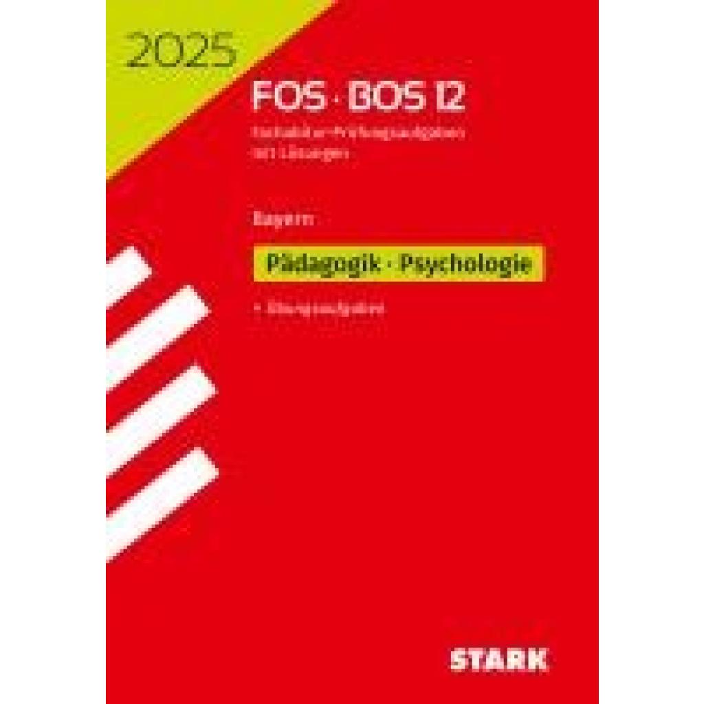 9783849061395 - STARK Abiturprüfung FOS BOS Bayern 2025 - Pädagogik Psychologie 12 Klasse