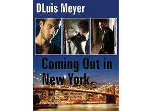 9783849117573 - Coming Out in New York - DLuis Meyer Kartoniert (TB)