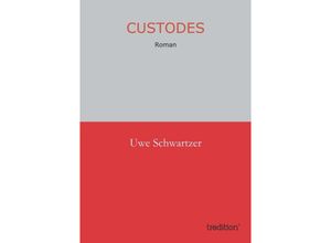 9783849118112 - Custodes - Uwe Schwartzer Kartoniert (TB)