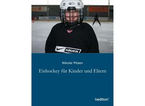 9783849119201 - Eishockey für Kinder und Eltern - Nikolai Pitaev Kartoniert (TB)