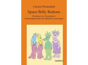 9783849119379 - Space Belly Buttons - Chrissi Winterfeld Kartoniert (TB)