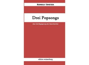 9783849120924 - Drei Popsongs - Reinhold Urmetzer Kartoniert (TB)