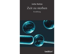 9783849124793 - Zeit zu sterben - Jutta Reitze Kartoniert (TB)