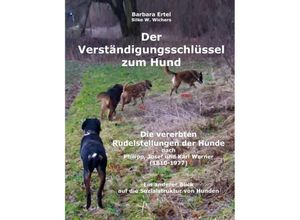 9783849183493 - Der Verständigungsschlüssel zum Hund - Barbara Ertel Silke W Wichers Kartoniert (TB)