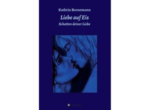 9783849503086 - Liebe auf Eis 3 - Kathrin Bornemann Kartoniert (TB)