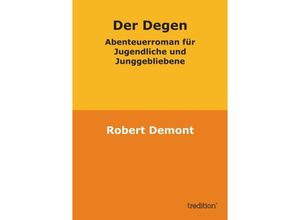 9783849538026 - Der Degen - Robert Demont Kartoniert (TB)