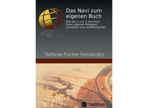 9783849544294 - Das Navi zum eigenen Buch - Stefanie Fischer Fernández Kartoniert (TB)