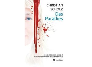 9783849544874 - Das Paradies - Christian Scholz Kartoniert (TB)